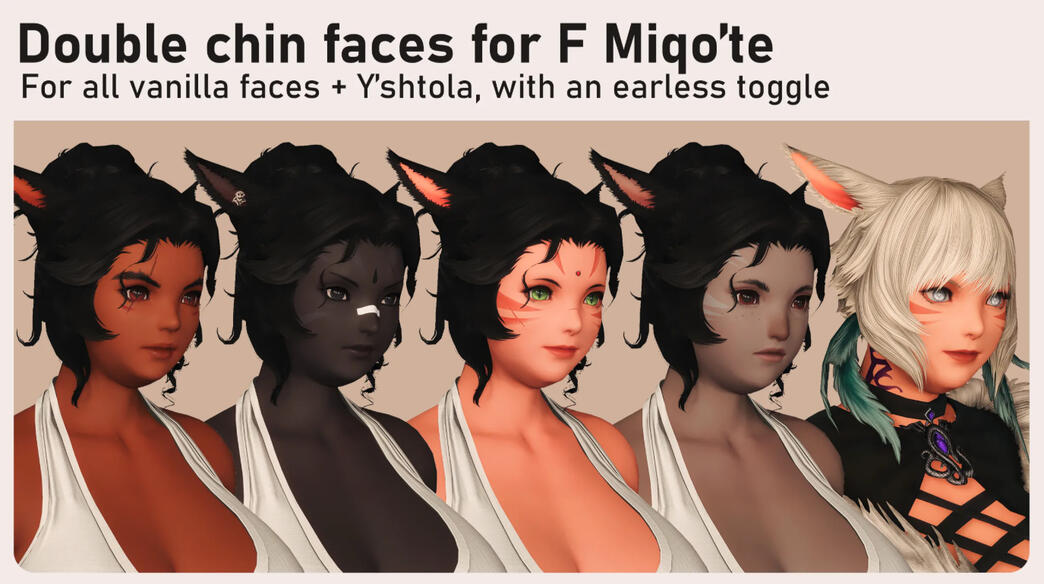 Double chin faces for F Miqo'te