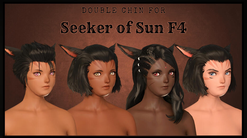 Double Chin for Seeker of Sun - F4